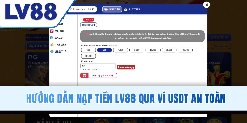 Hướng dẫn nạp tiền LV88 qua ví USDT an toàn