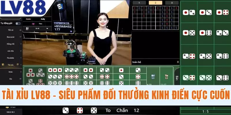 Tài Xỉu LV88 - Siêu Phẩm Đổi Thưởng Kinh Điển Cực Lôi Cuốn